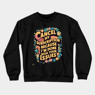 Sarcasm in Bloom Crewneck Sweatshirt